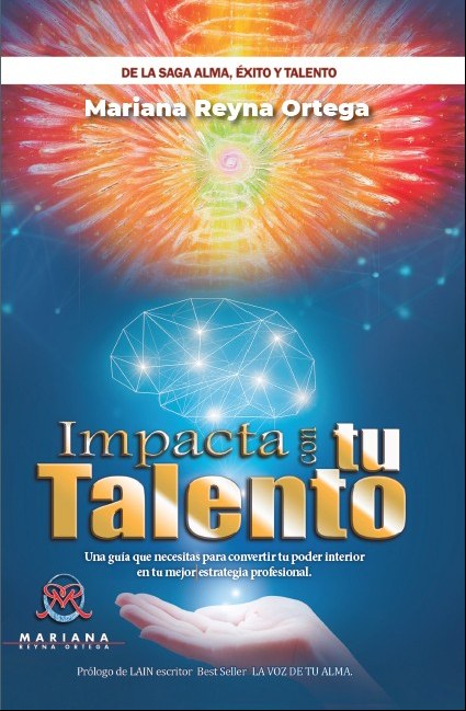 Portada de «Impacta con Tu Talento», de Mariana Reyna Ortega